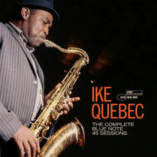 Ike Quebec - The Complete 45 Sessions