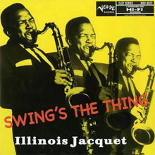  Illinois Jacquet  - Swing's The Thing 