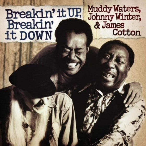 Muddy Waters, Johnny Winter & James Cotton - Breakin' it UP, Breakin' It DOWN (2LP)