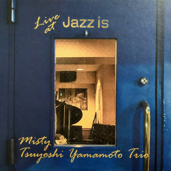 Tsuyoshi Yamamoto Trio – Misty Live at Jazz Is