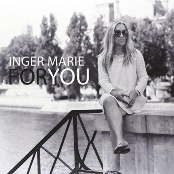 Inger Marie Gundersen – For You - AudioSoundMusic