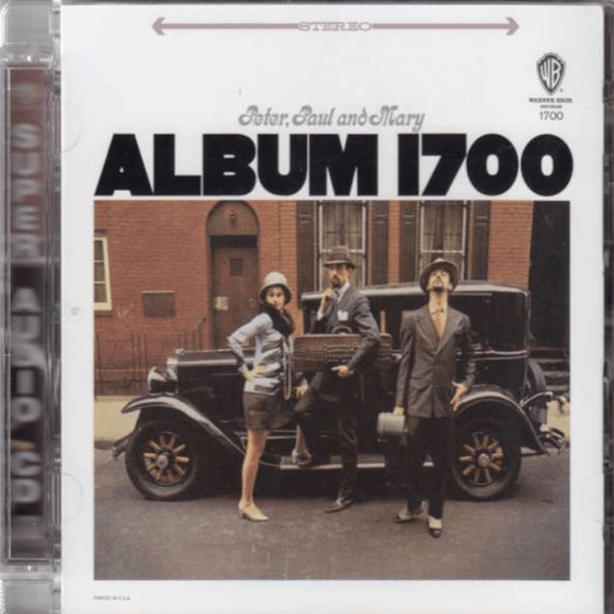 Peter, Paul & Mary - Album 1700 (HYBRID SACD) - Audiophile