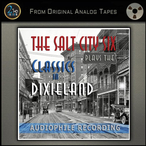 The Salt City Six Plays The Classics In Dixieland  AUDIOPHILE