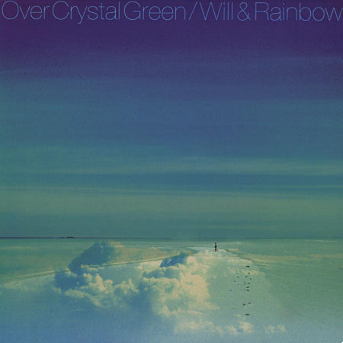洋楽 Will & Rainbow Over Crystal Green LP Will & Rainbow - Over Crystal Green (Japanese edition