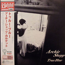  <transcy>Archie Shepp - True Blue (Edition japonaise)</transcy>