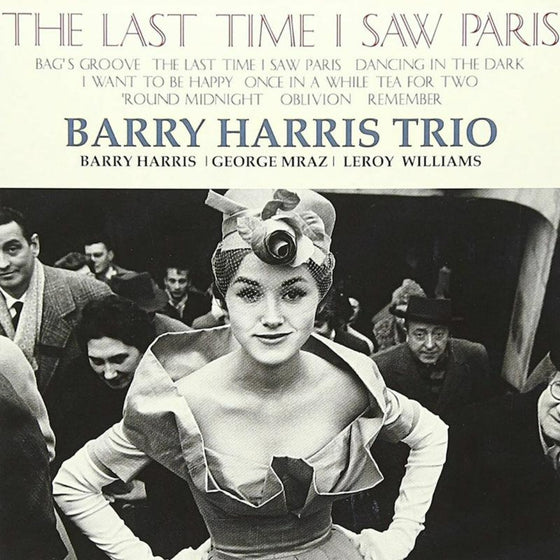 Barry Harris Trio - The Last Time I Saw Paris (Japanese edition)
