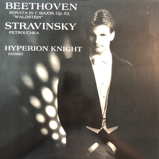 <transcy>Beethoven Sonata In C Major & Stravinsky Petrouchka - Hyperion Knight (1LP, 33 tours, 200g)</transcy>