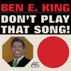 <tc>Ben E. King - Don't Play That Song (Mono, vinyle translucide)</tc>