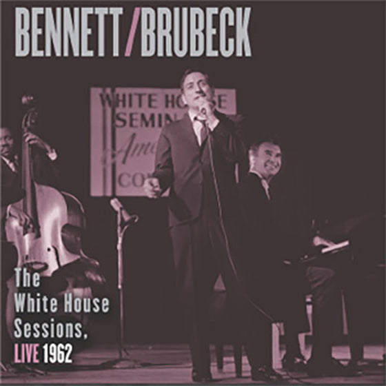 Bennett and Brubeck The White House Sessions, 1962 (2LP)