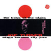 Joe Turner - The Boss Of The Blues Sings Kansas City Jazz (Mono)