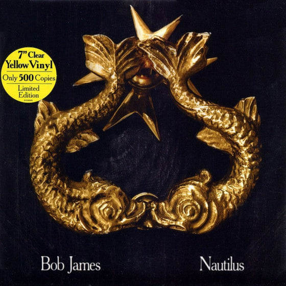 <tc>Bob James – Nautilus (7'' vinyle jaune translucide)</tc>