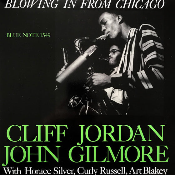 Cliff Jordan and John Gilmore - Blowing In From Chicago (2LP, 45RPM, Mono)