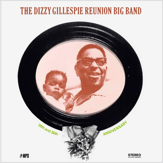 Dizzy Gillespie - The Dizzy Gillespie Reunion: 20th And 30th Anniversary