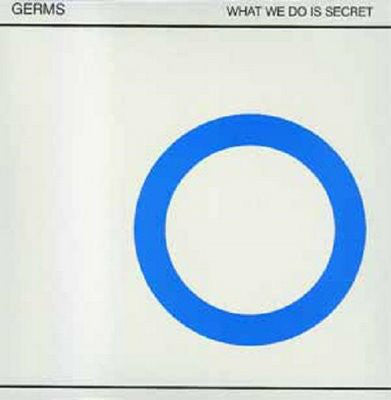 Germs - What We Do Is Secret (Blue vinyl)