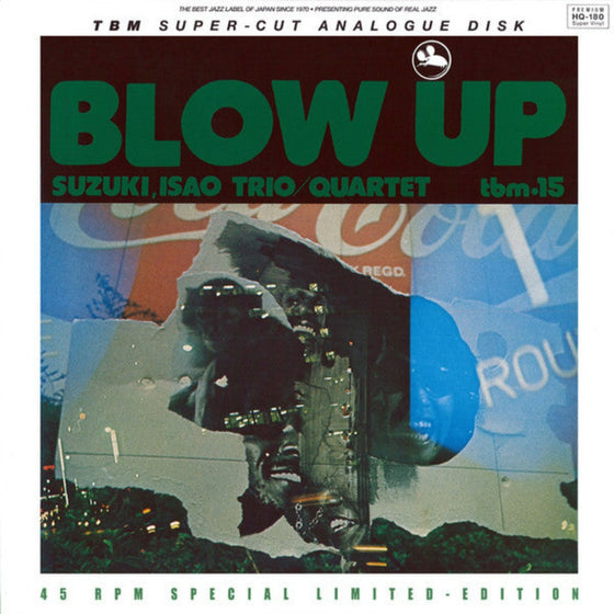 Isao Suzuki Trio/Quartet - Blow Up (2LP, 45RPM)