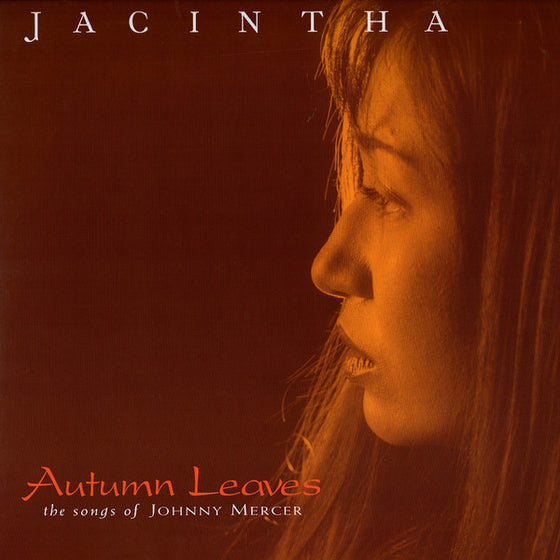 <transcy>Jacintha - Autumn Leaves: The Songs Of Johnny Mercer (2LP, 45 tours)</transcy>