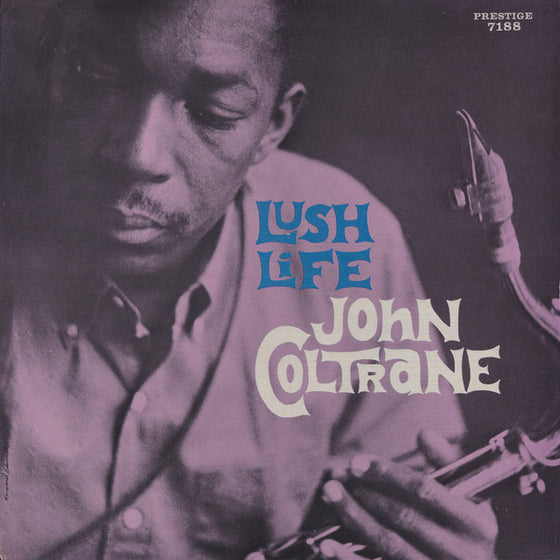 John Coltrane - Lush Life (Mono)