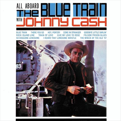 <transcy>Johnny Cash - All Aboard The Blue Train</transcy>