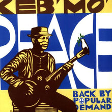  Keb’ Mo’ - Peace... Back by Popular Demand