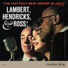 Lambert, Hendricks & Ross with Ike Isaacs Trio, feat. Harry Edison - The Hottest New Group in Jazz (Mono)