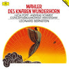 Mahler - Des Knaben Wunderhorn - Leonard Bernstein (Digital Recording)