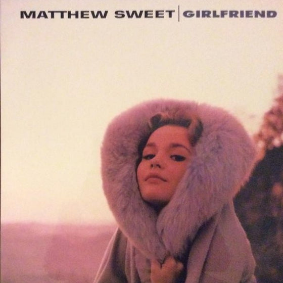 Matthew Sweet – Girlfriend (2LP, Expanded Edition)
