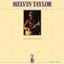  Melvin Taylor - Plays The Blues For You