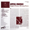 Otis Rush – Right Place, Wrong Time