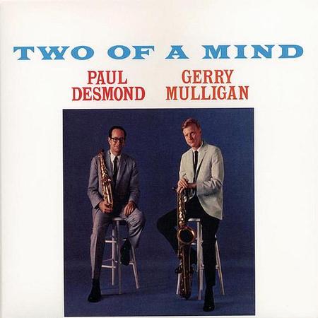 Paul Desmond & Gerry Mulligan - Two Of A Mind (Speakers Corner)
