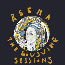  Reema - The LowSwing Sessions (45RPM)