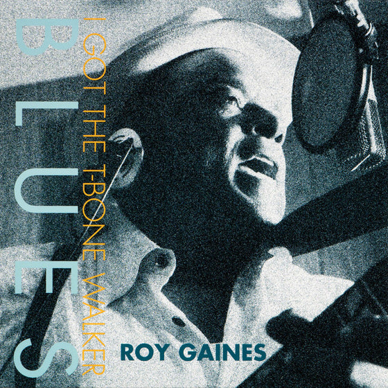 Roy Gaines - I've Got the T-Bone Blues (2LP, 45RPM)