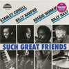 Stanley Cowell & Billy Harper & others - Such Great Friends