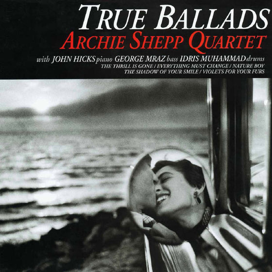 The Archie Shepp Quartet - True Ballads (Japanese edition)