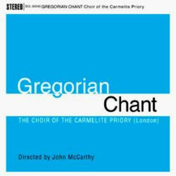 The Choir Of The Carmelite Priory, John McCarthy – Gregorian Chant