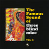 The Famous Sound of The Three Blind Mice Vol 1 (2LP)