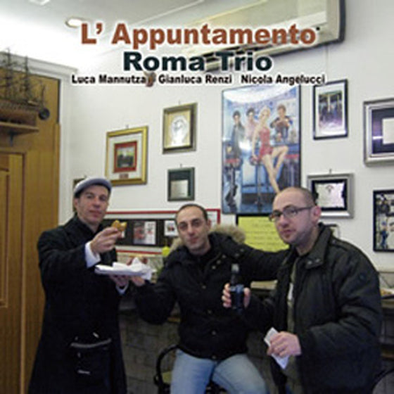 <transcy>The Roma Trio - L'Appuntamento (Edition Japonaise)</transcy>