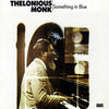 Thelonious Monk - Something In Blue