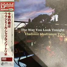  Vladimir Shafranov Trio - The Way You Look Tonight (Japanese edition)