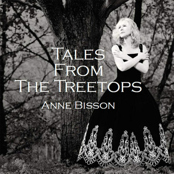 Anne Bisson - Tales From The Treetops - AudioSoundMusic