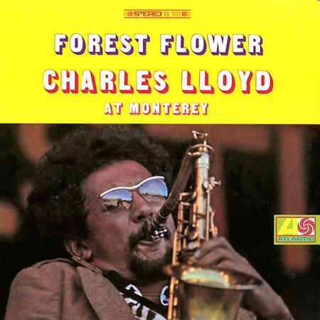 Charles Lloyd - Forest Flower - AudioSoundMusic