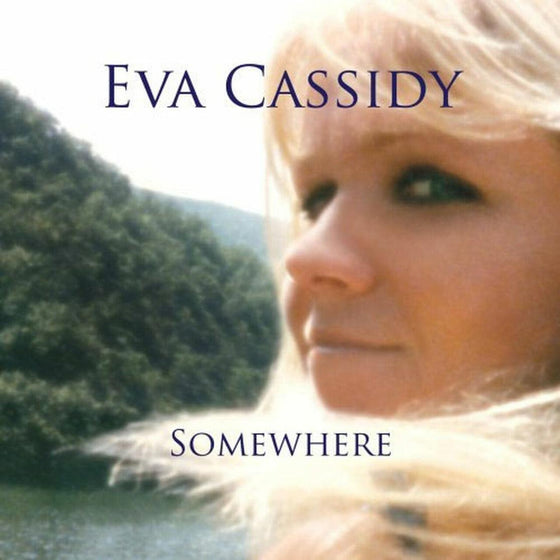 Eva Cassidy - Somewhere - AudioSoundMusic