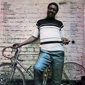 Otis Spann - The Biggest Thing Since Colossus - AudioSoundMusic