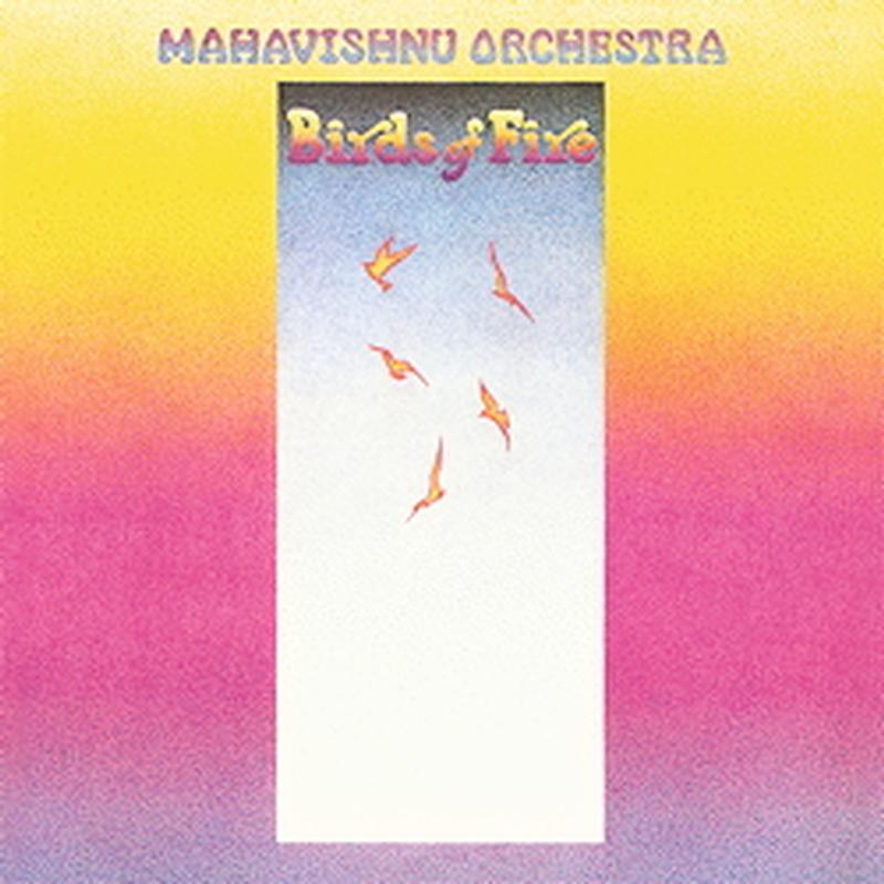 The Mahavishnu Orchestra - Birds Of Fire – AudioSoundMusic