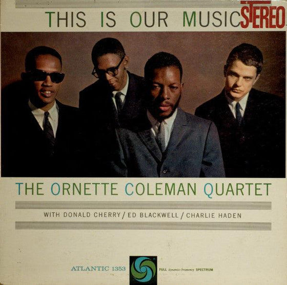 The Ornette Coleman Quartet – This is our Music (2LP, 45RPM) - AudioSoundMusic