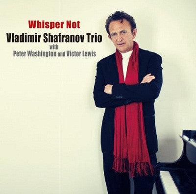Vladimir Shafranov Trio - Whisper Not (Japanese edition) - AudioSoundMusic
